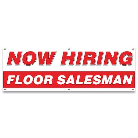 Signmission Now Hiring Floor Salesman Banner Apply Inside Accepting Application, 24" x 72", B-72-30246 B-72-30246